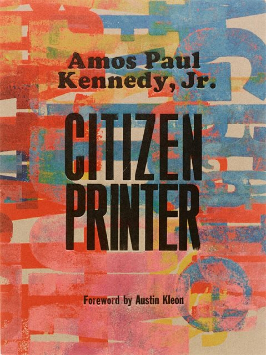 Levně Amos Paul Kennedy, Jr.: Citizen Printer