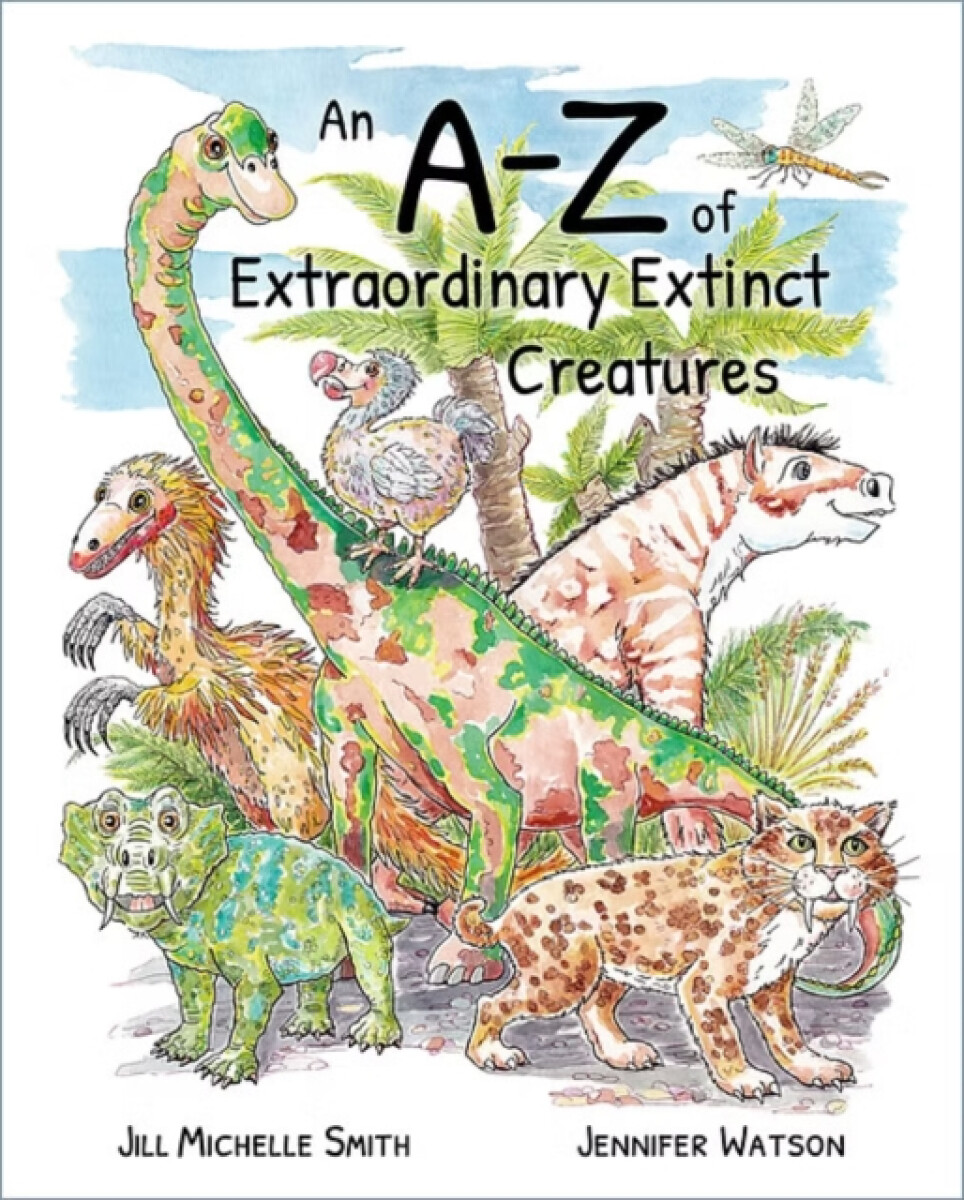 Kniha A-Z of Extraordinary Extinct Creatures