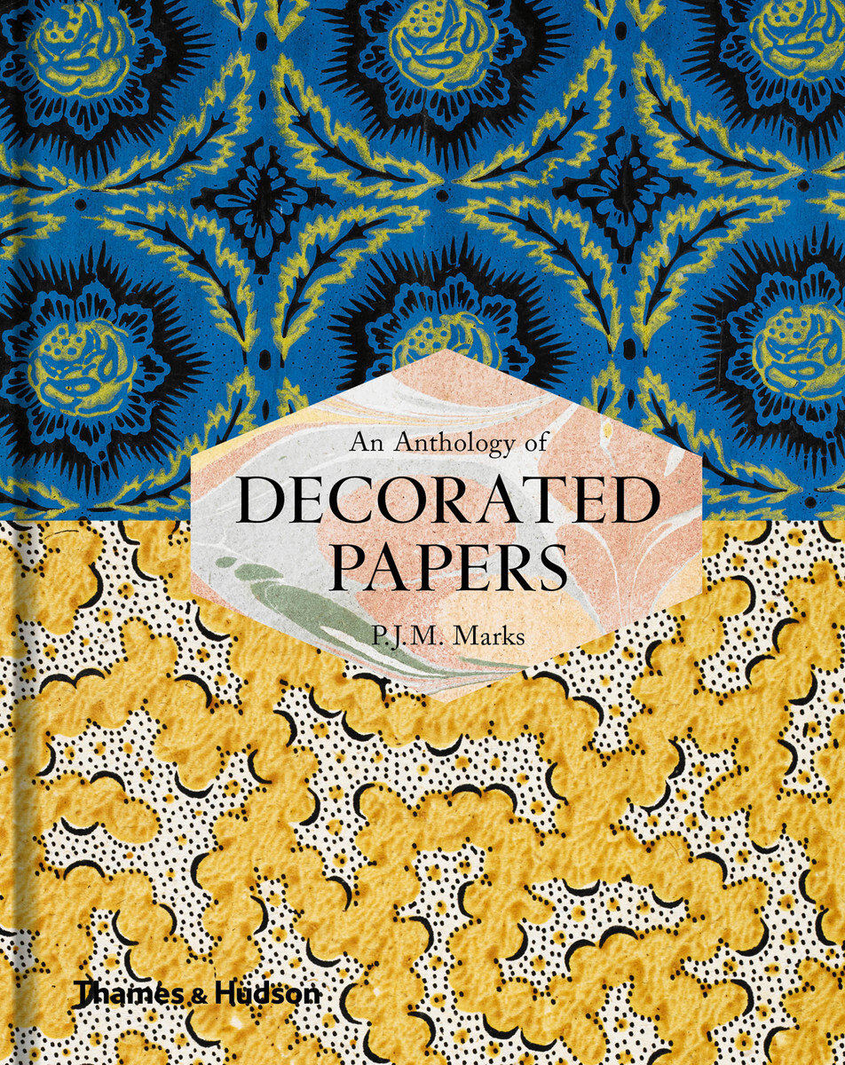 An Anthology of Decorated Papers - P.J.M. Marks
