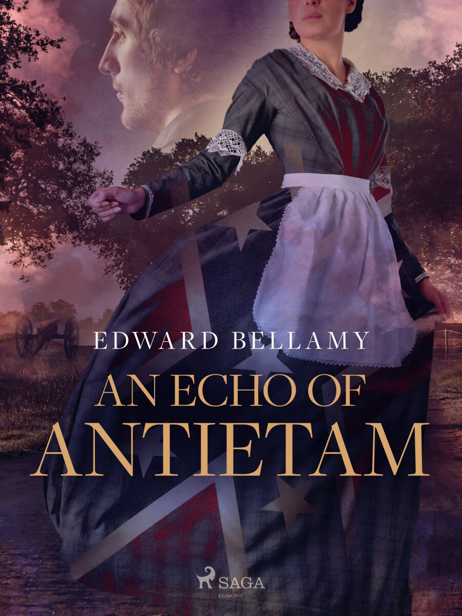 An Echo of Antietam - Edward Bellamy