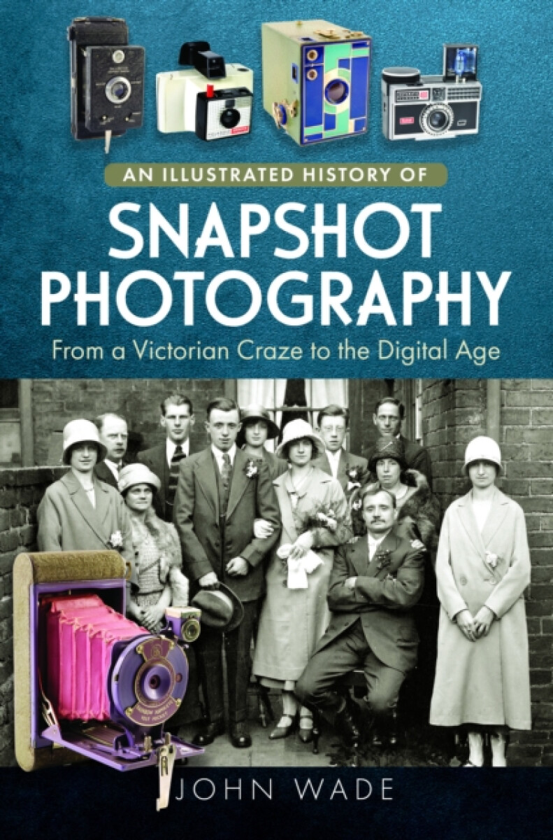 Kniha Illustrated History of Snapshot Photography