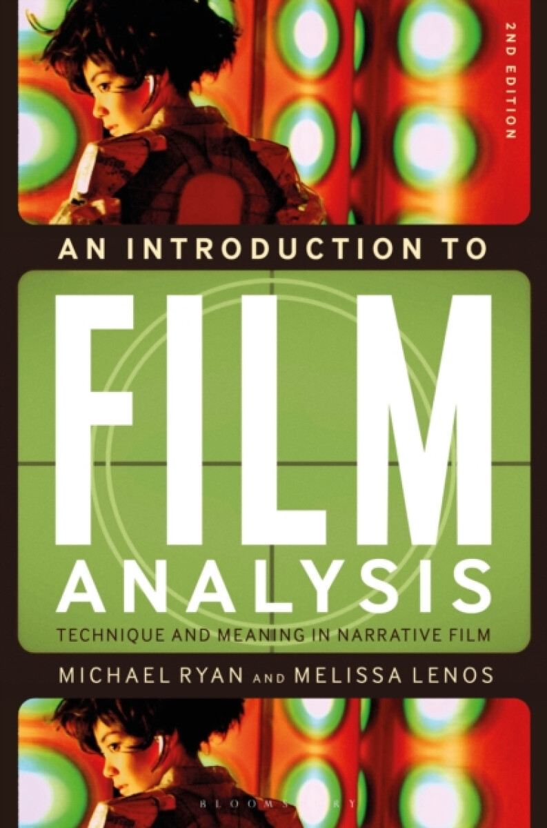 An Introduction to Film Analysis - Dr Melissa Lenos, Professor Michael Ryan