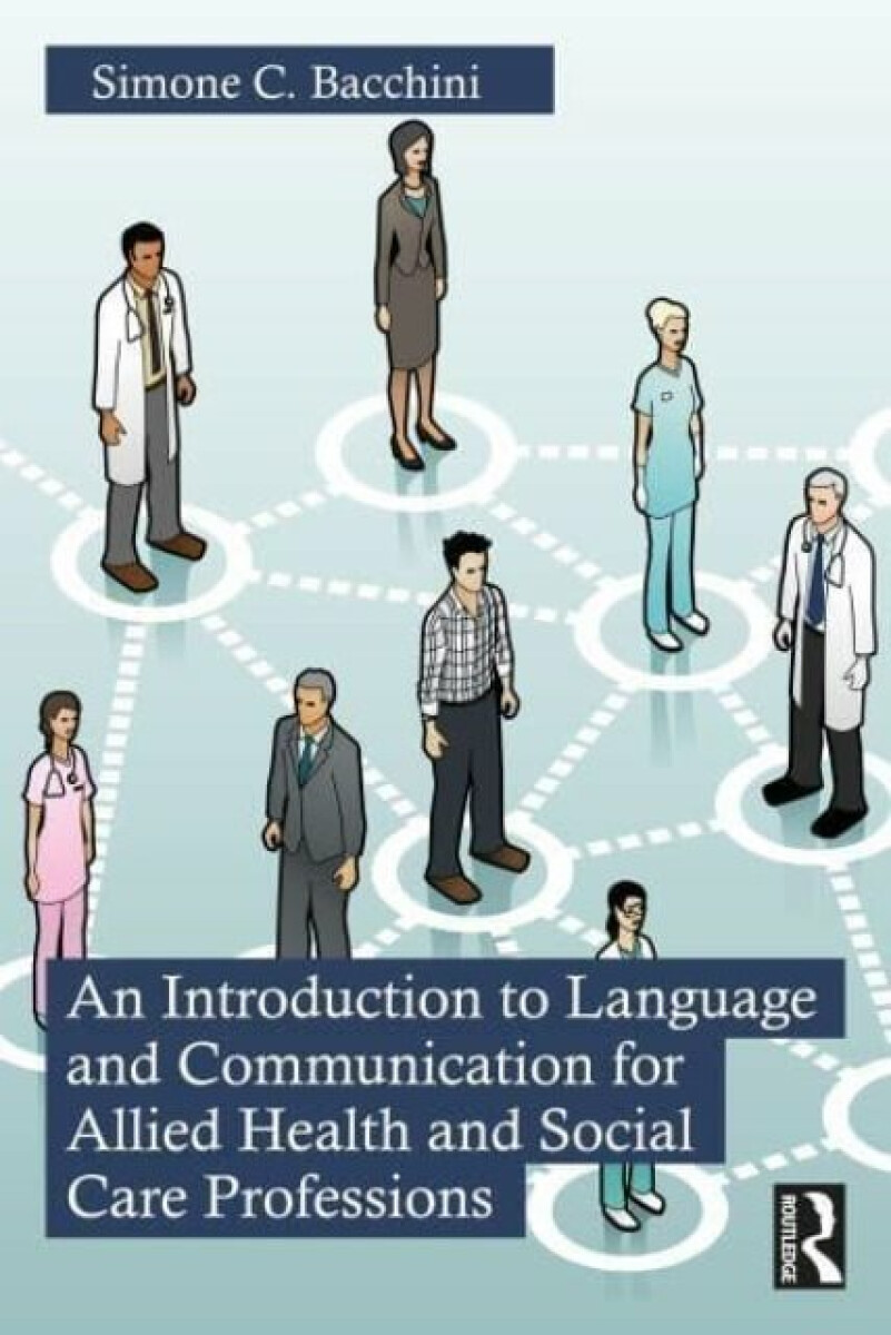 Kniha Introduction to Language and Communication for Allied Health and Social Care Professions