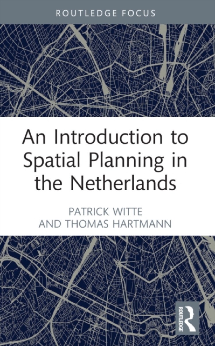 Kniha Introduction to Spatial Planning in the Netherlands