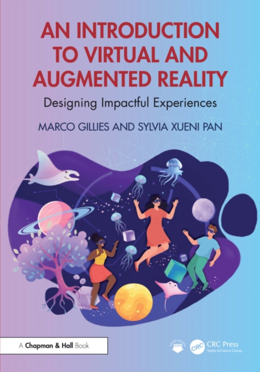 An Introduction to Virtual and Augmented Reality - Marco  Gillies