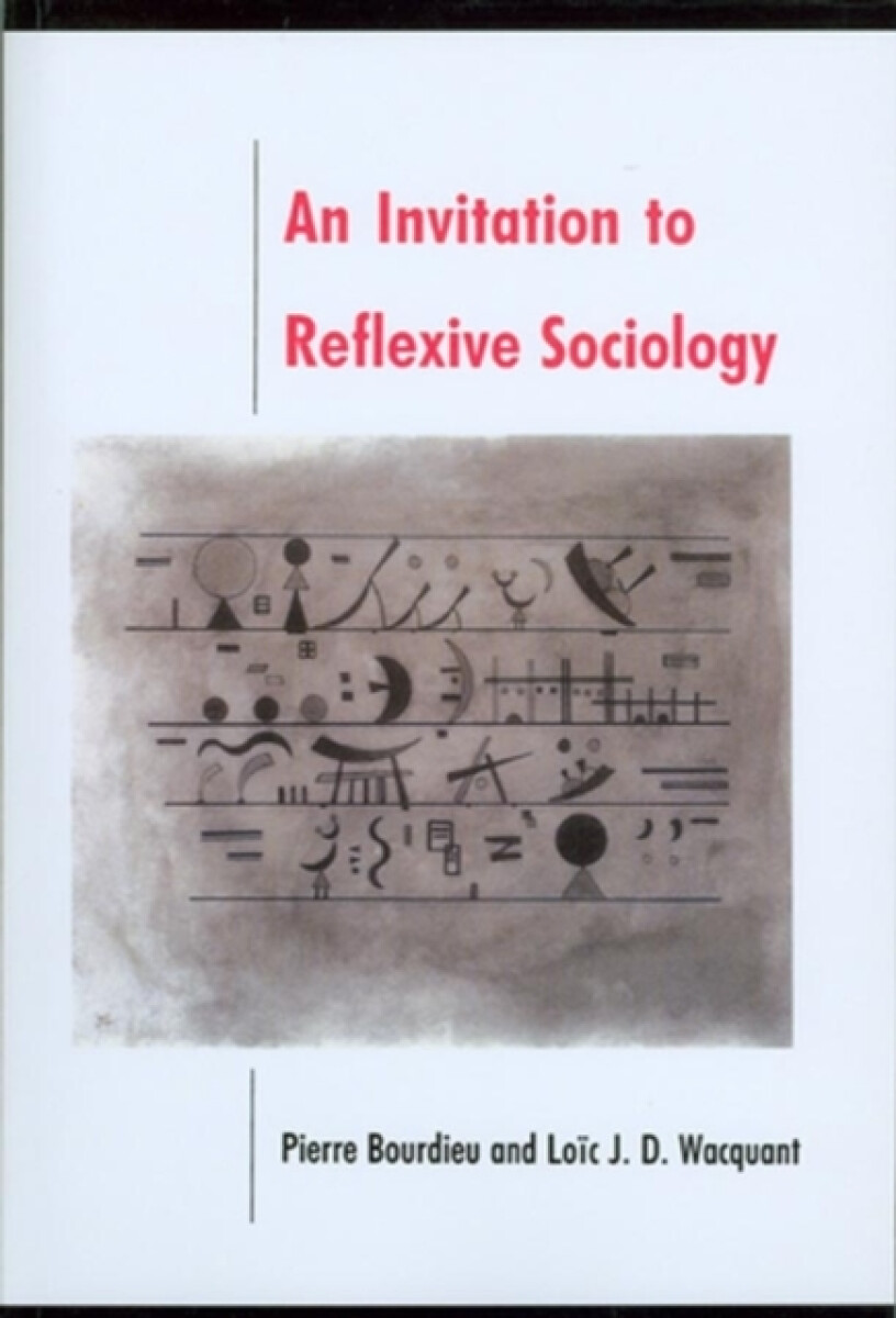 Kniha Invitation to Reflexive Sociology