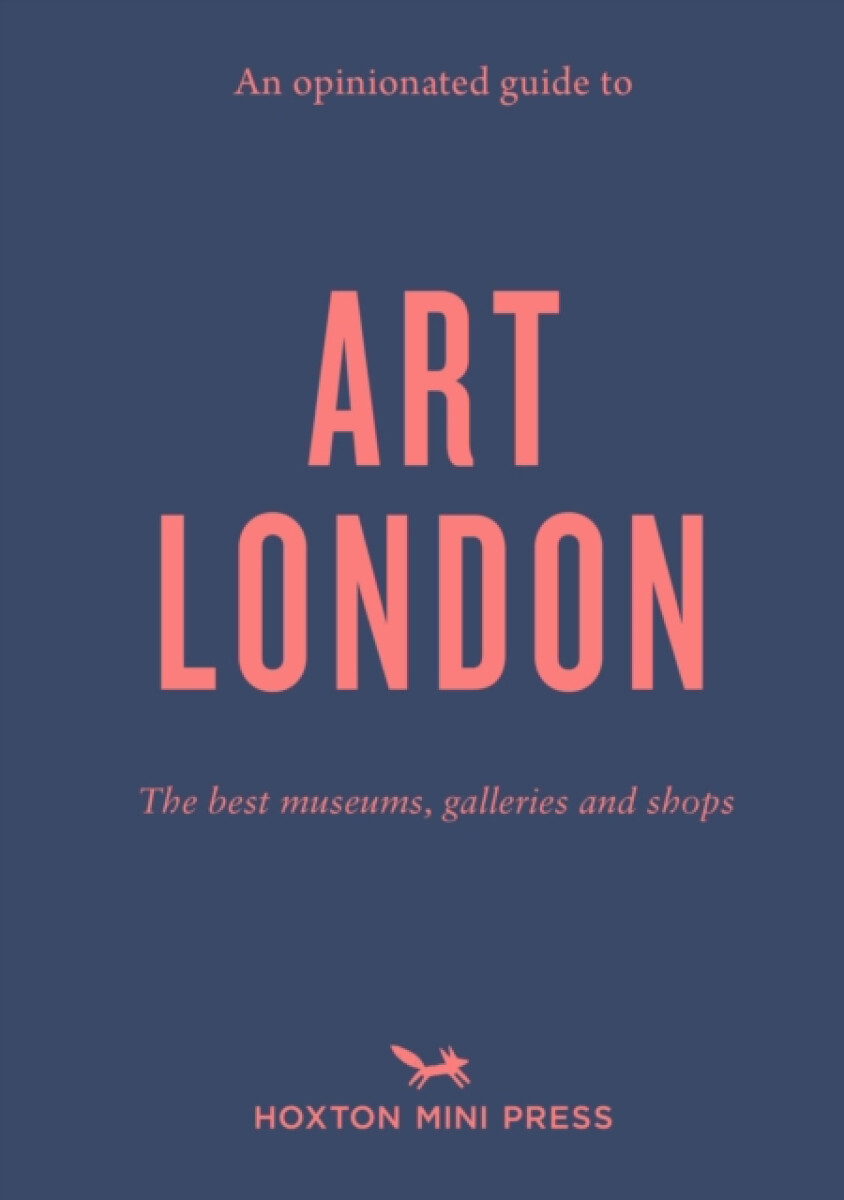 Kniha Opinionated Guide to Art London