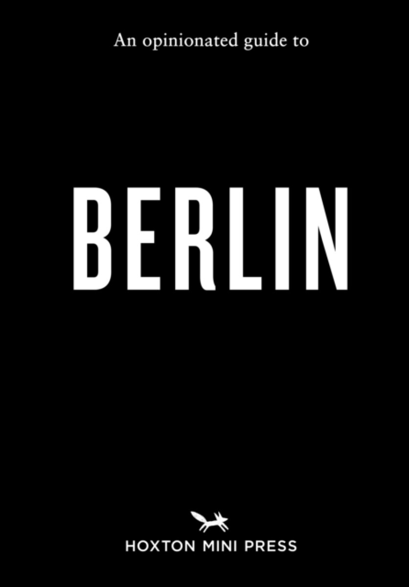 Kniha Opinionated Guide to Berlin