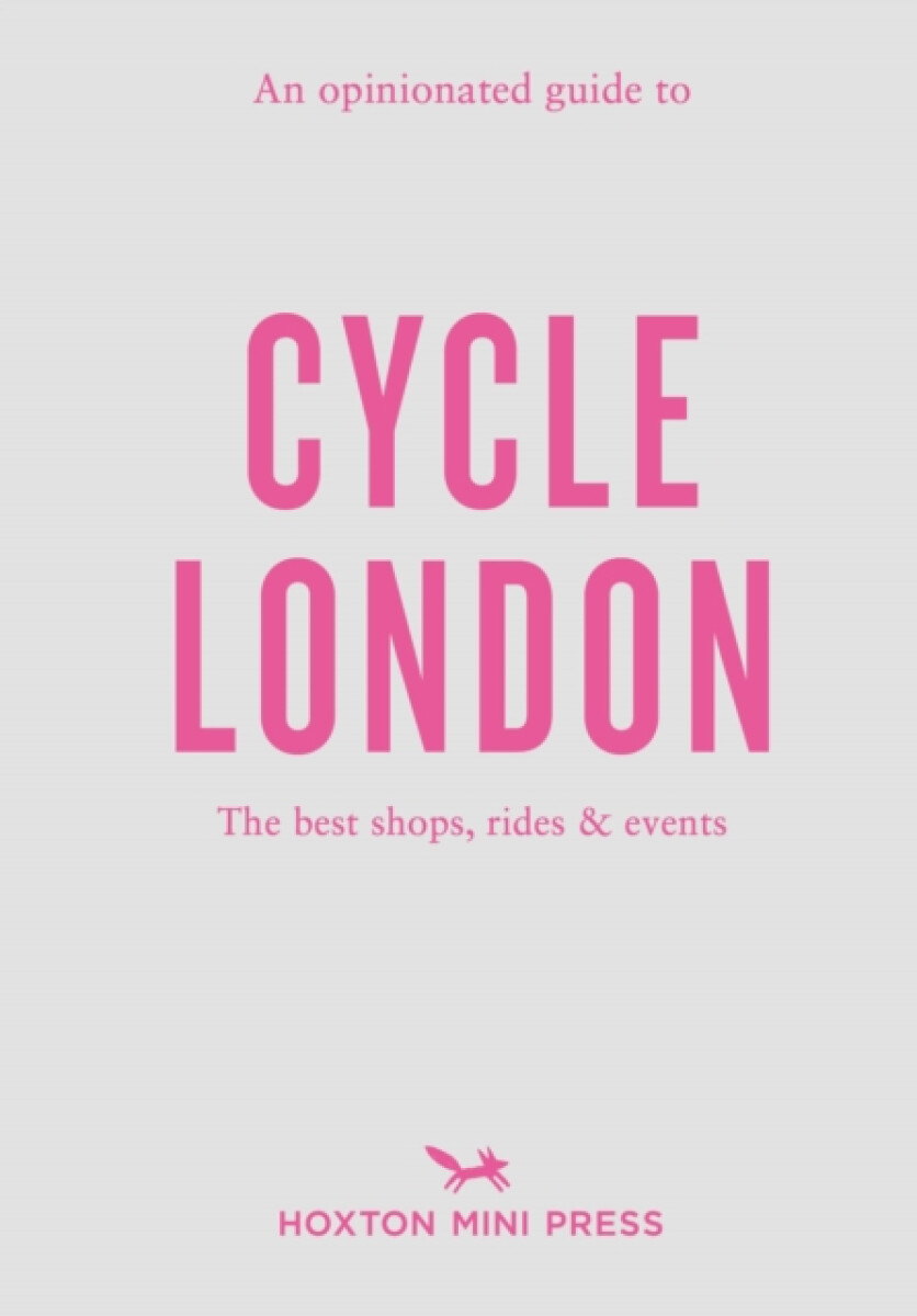 Kniha Opinionated Guide to Cycle London