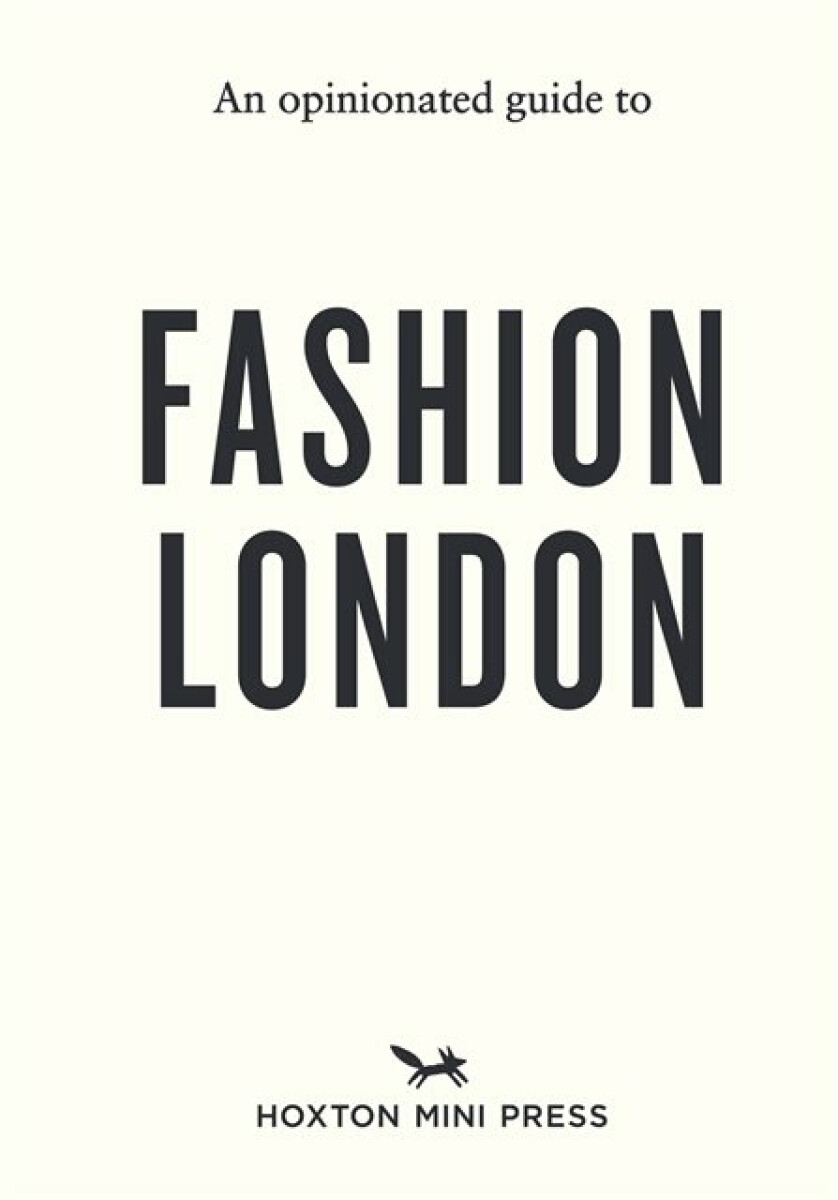 Kniha Opinionated Guide to Fashion London