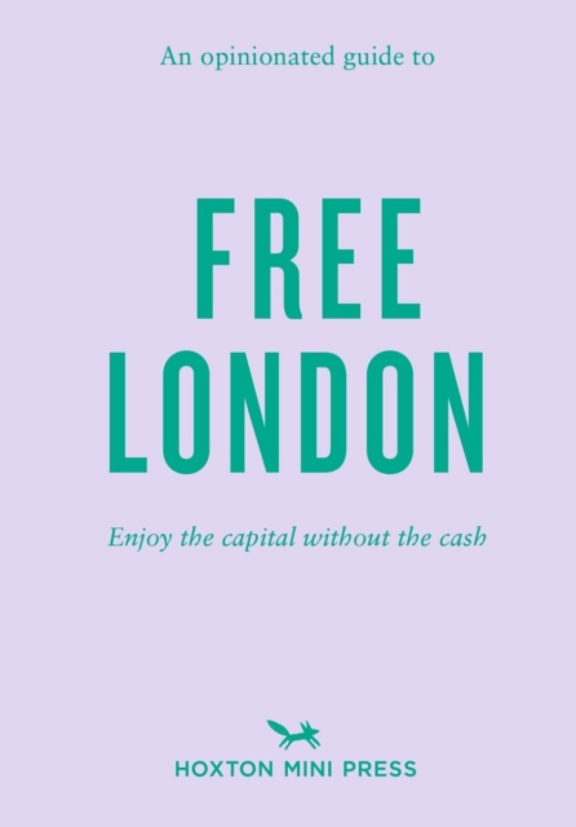 Kniha Opinionated Guide To Free London
