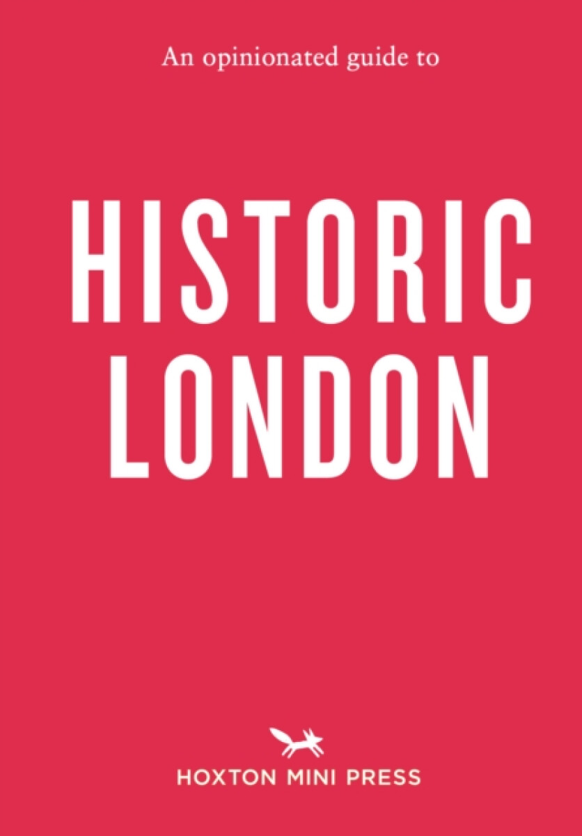Kniha Opinionated Guide to Historic London
