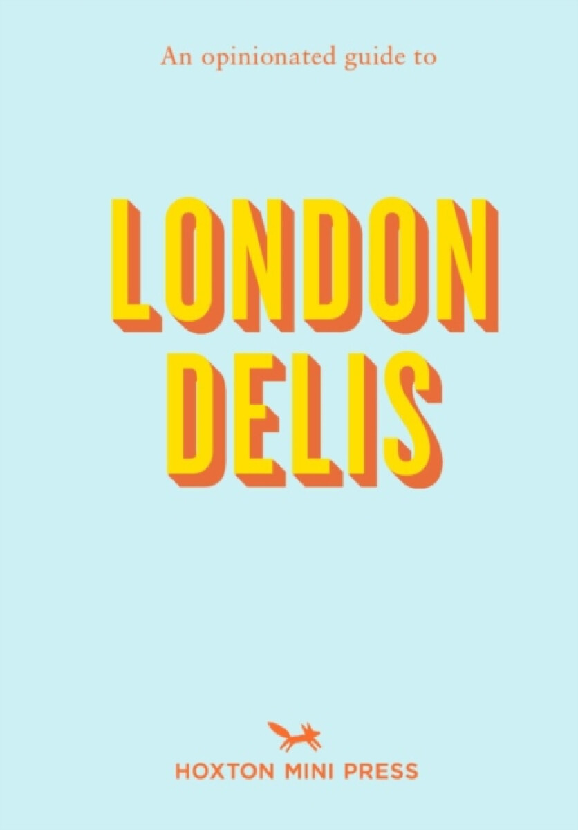 Kniha Opinionated Guide to London Delis