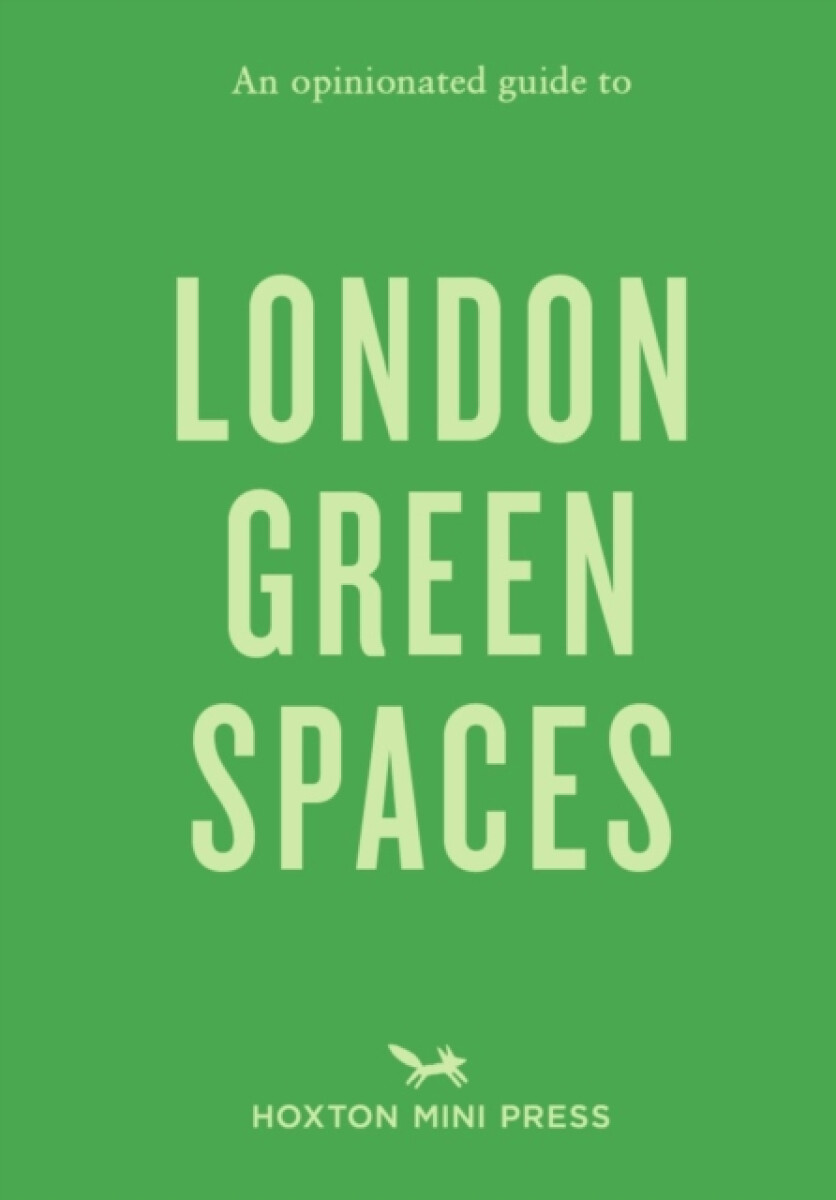 Kniha Opinionated Guide to London Green Spaces