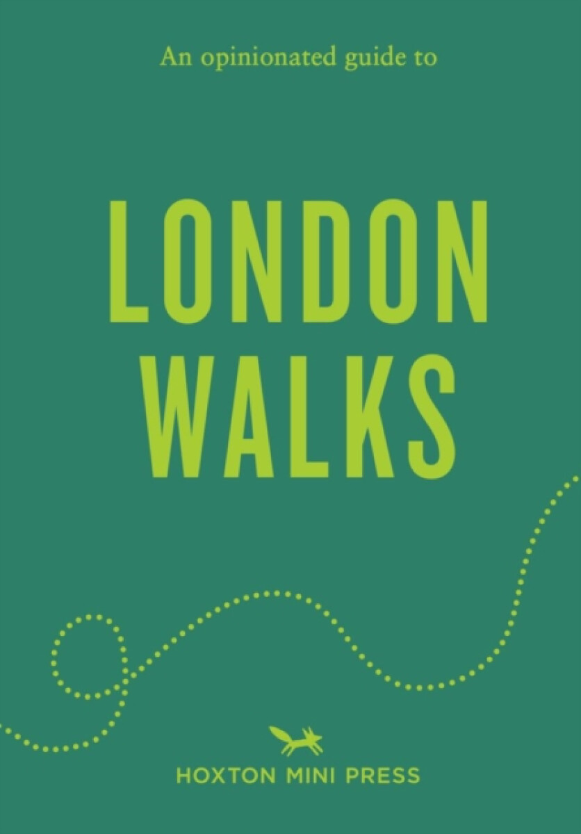 Kniha An Opinionated Guide to London Walks