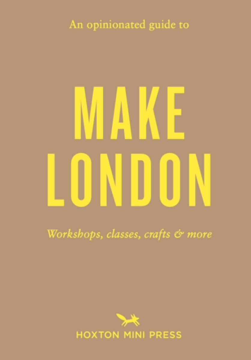 Kniha Opinionated Guide to Make London