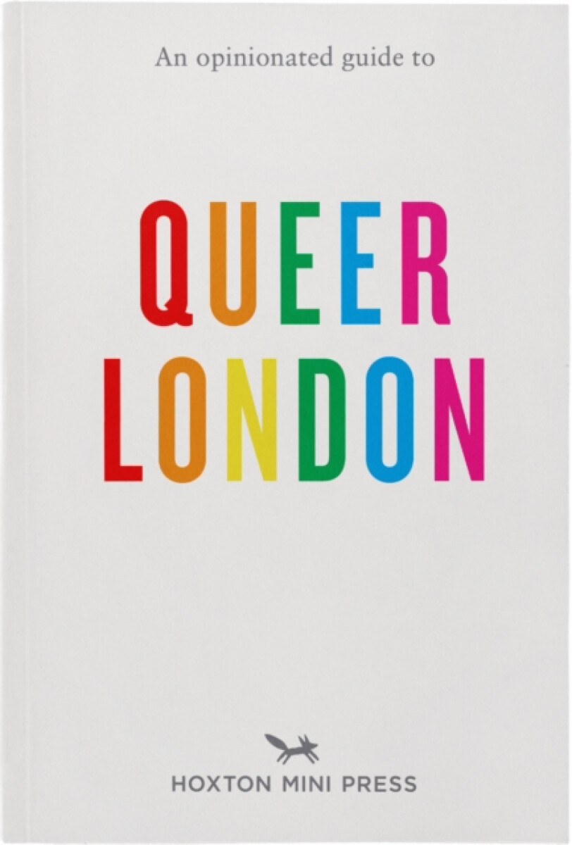 Kniha Opinionated Guide to Queer London