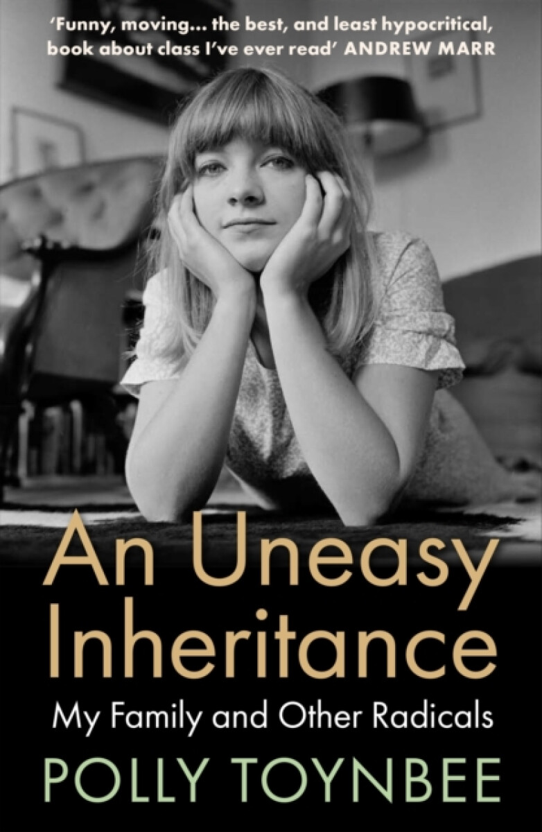 An Uneasy Inheritance - Polly Toynbee