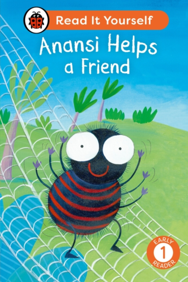 Kniha Anansi Helps a Friend: Read It Yourself - Level 1 Early Reader