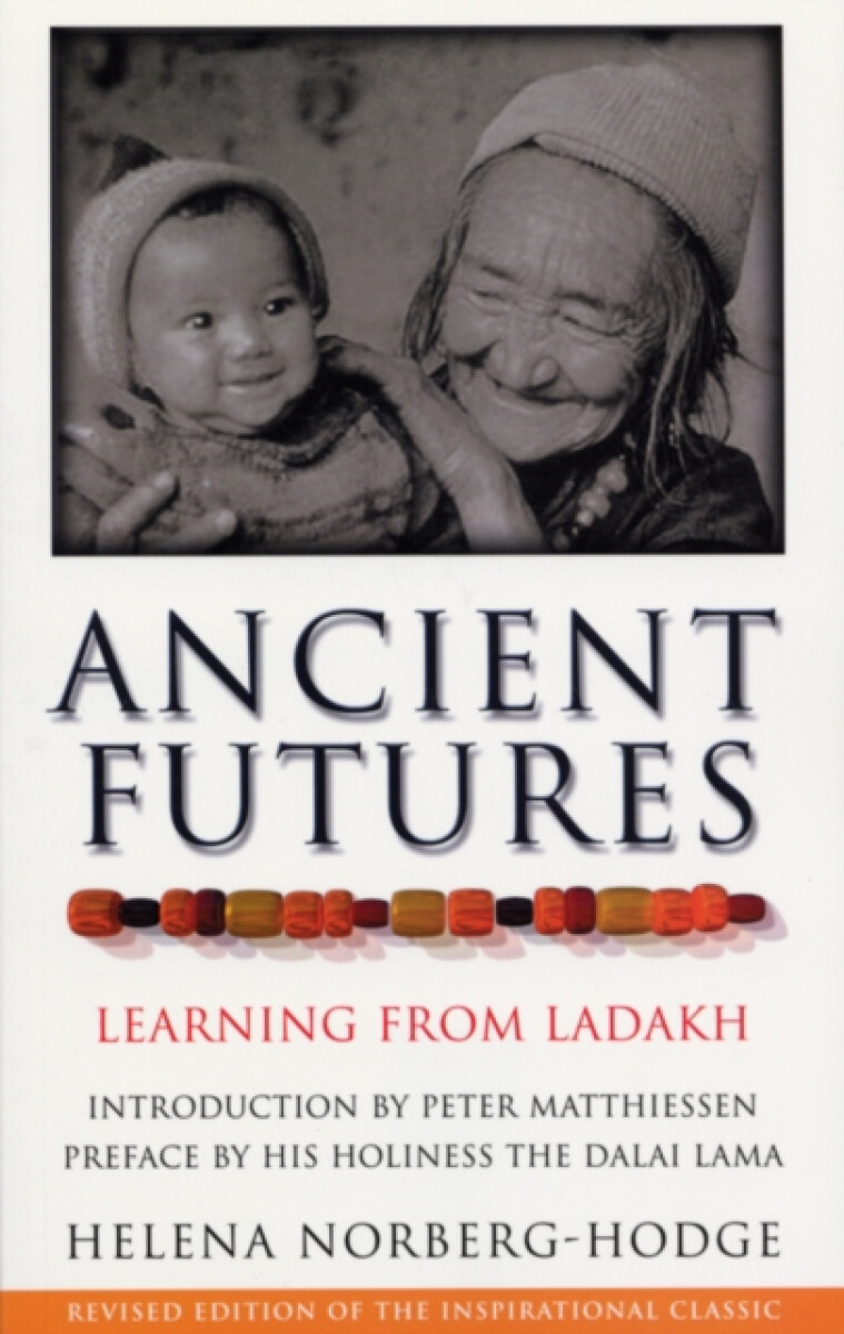 Ancient Futures - Helena Norberg Hodge Hodge