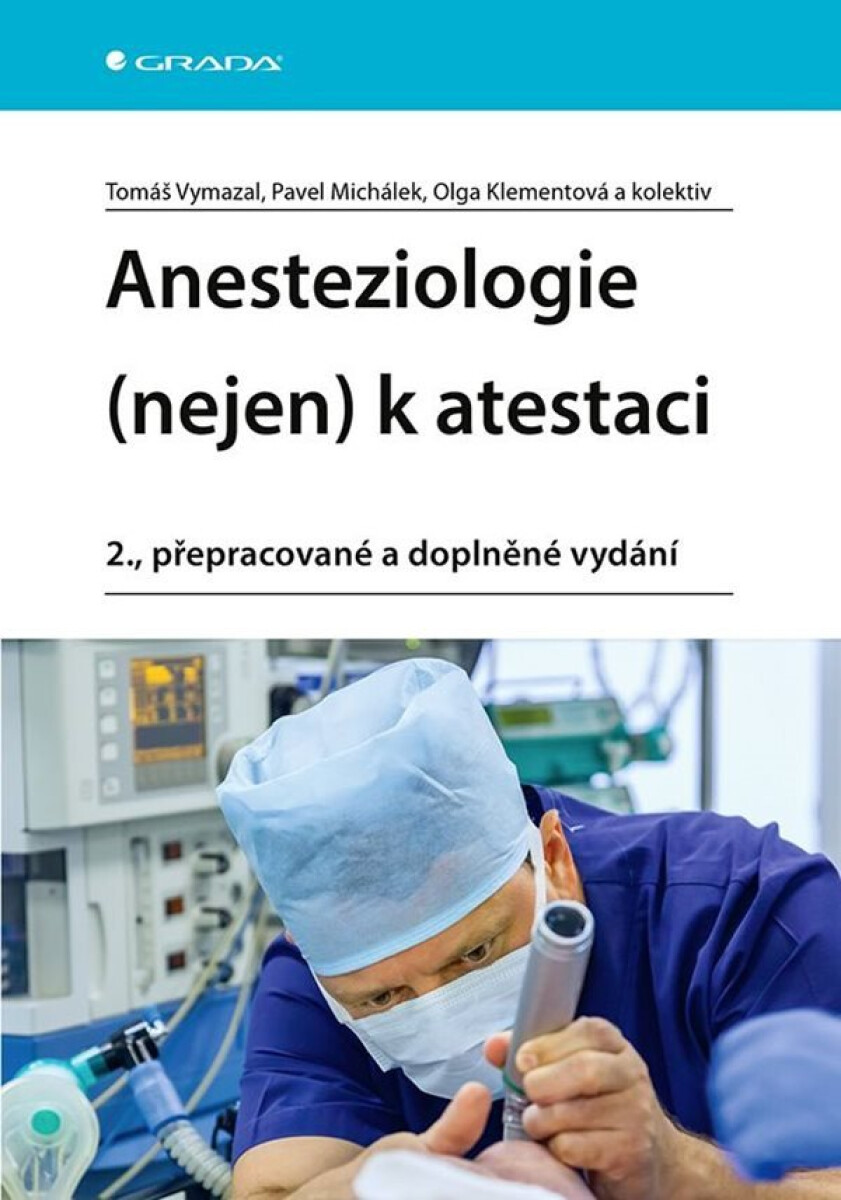 Kniha Anesteziologie (nejen) k atestaci, 2. vydání