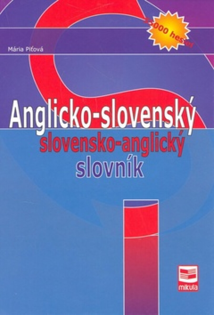 Anglicko - slovenský slovensko - anglický slovník - Mária Piťová