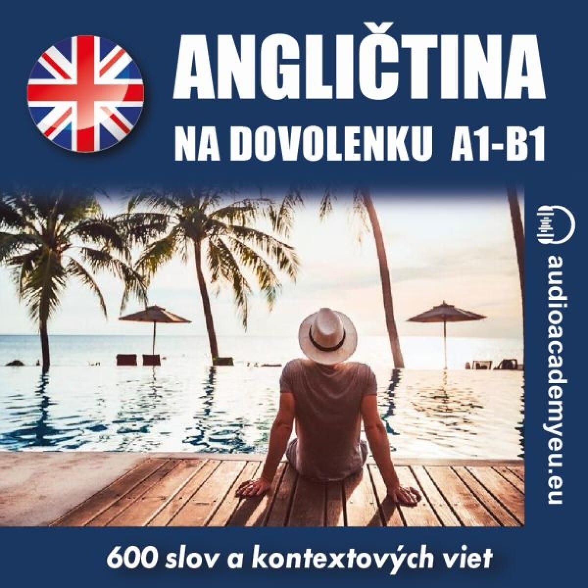 Angličtina na dovolenku A1-B1 - audioacademyeu
