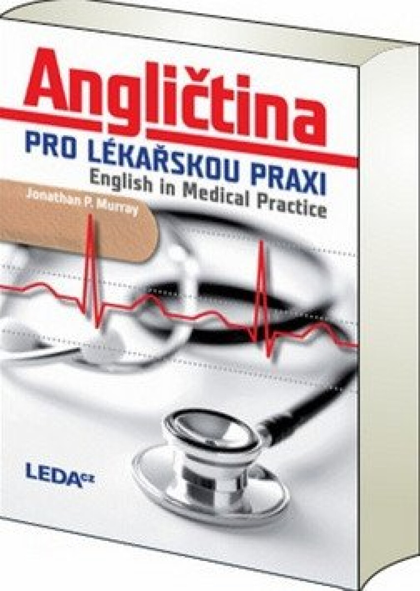Kniha Angličtina pro lékařskou praxi - English in Medical Practice