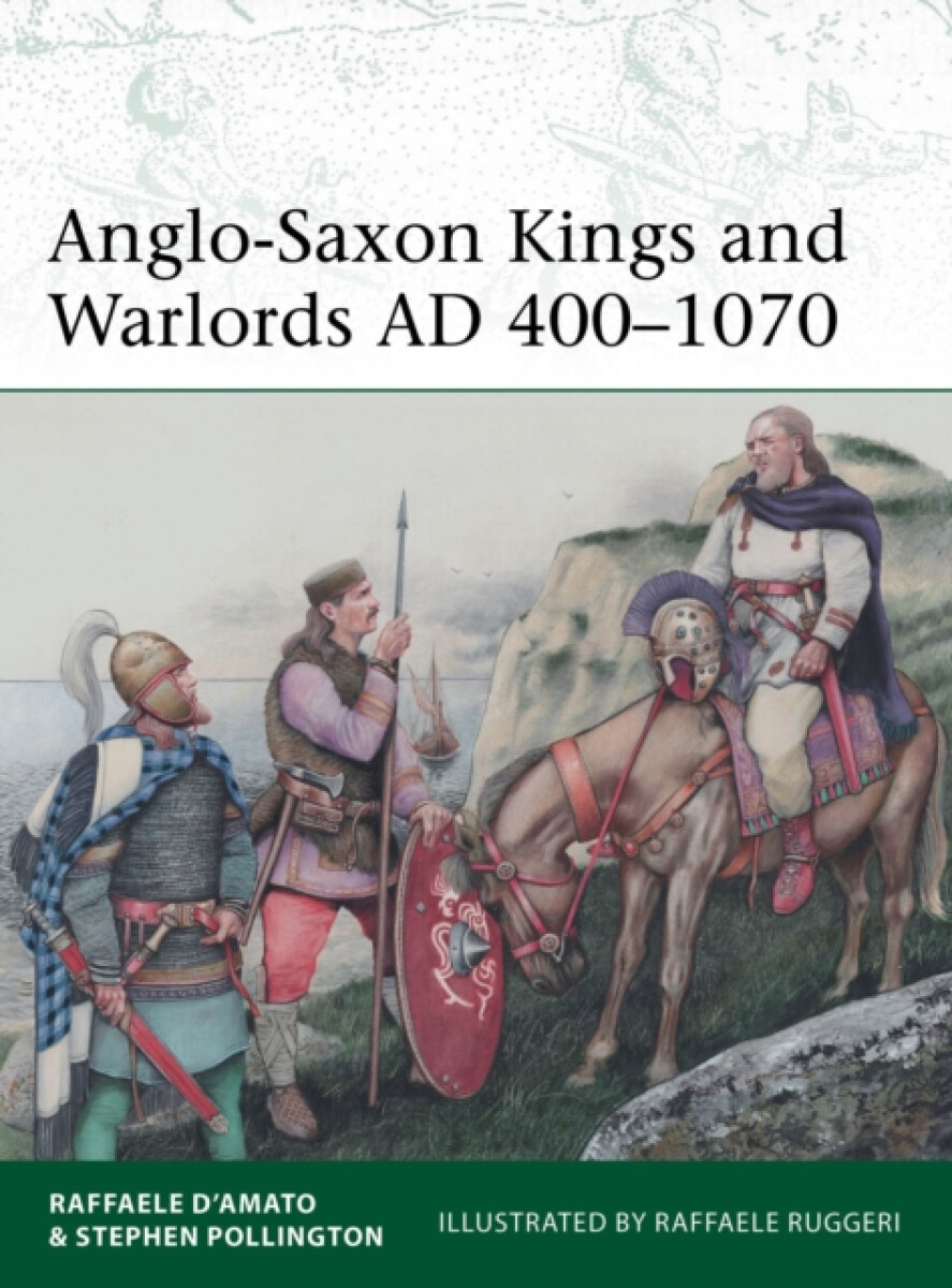 Kniha Anglo-Saxon Kings and Warlords AD 400–1070
