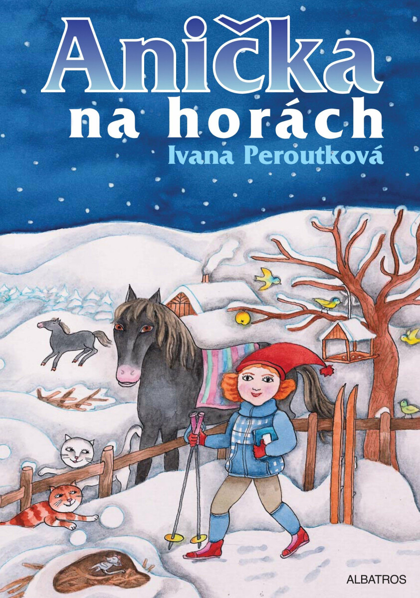 Anička na horách - Ivana Peroutková, Eva Mastníková