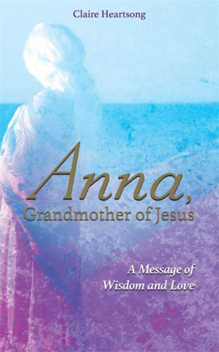 Kniha Anna, Grandmother of Jesus