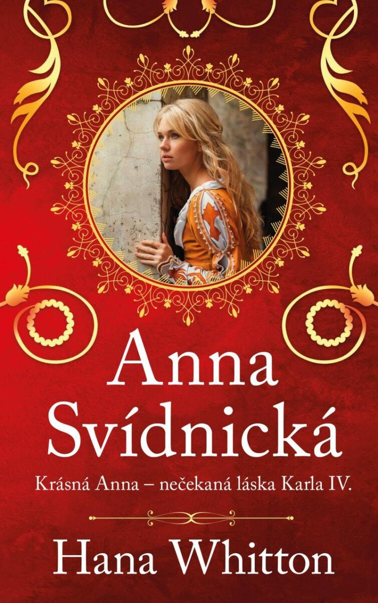 Kniha Anna Svídnická – Krásná Anna – nečekaná láska Karla IV.