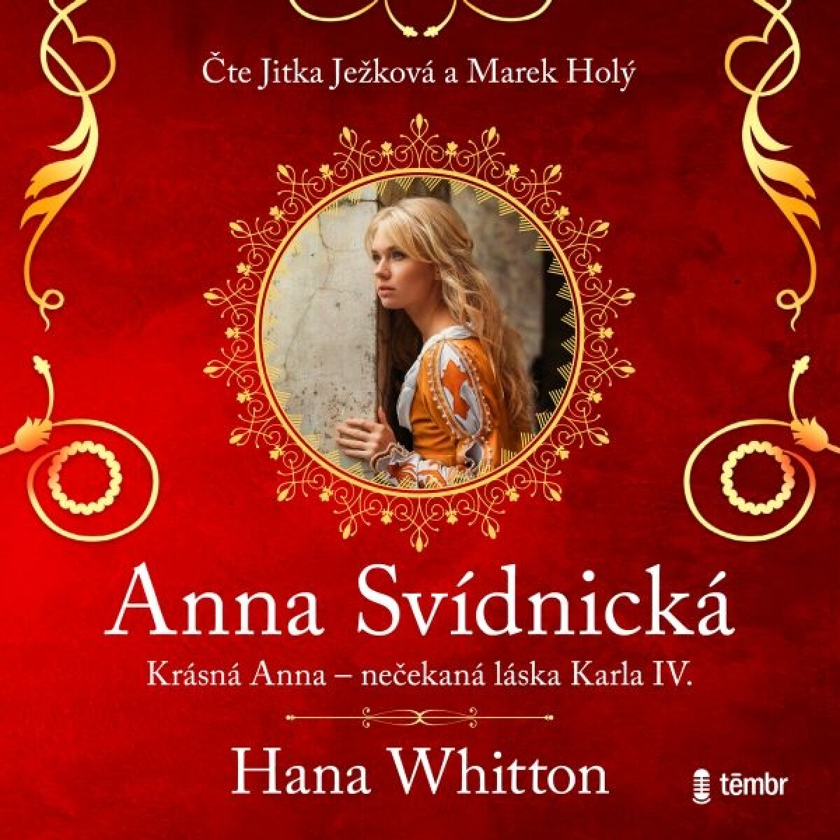 Levně Anna Svídnická – Krásná Anna – nečekaná láska Karla IV. - Hana Whitton - audiokniha