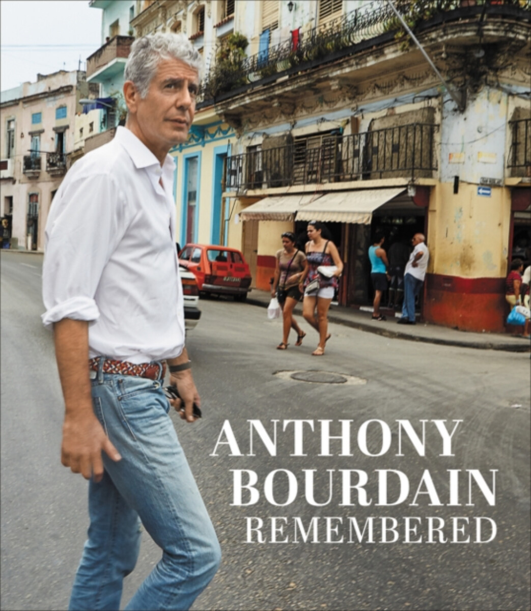 Kniha Anthony Bourdain Remembered