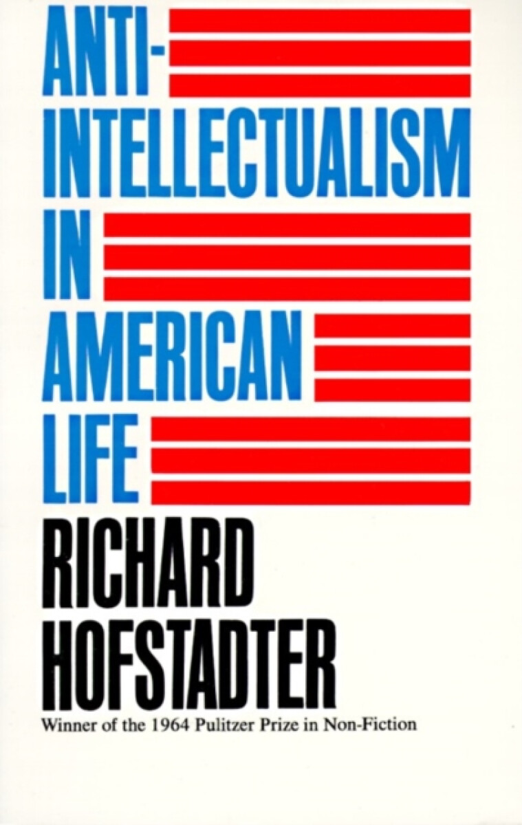 Kniha Anti-Intellectualism in American Life