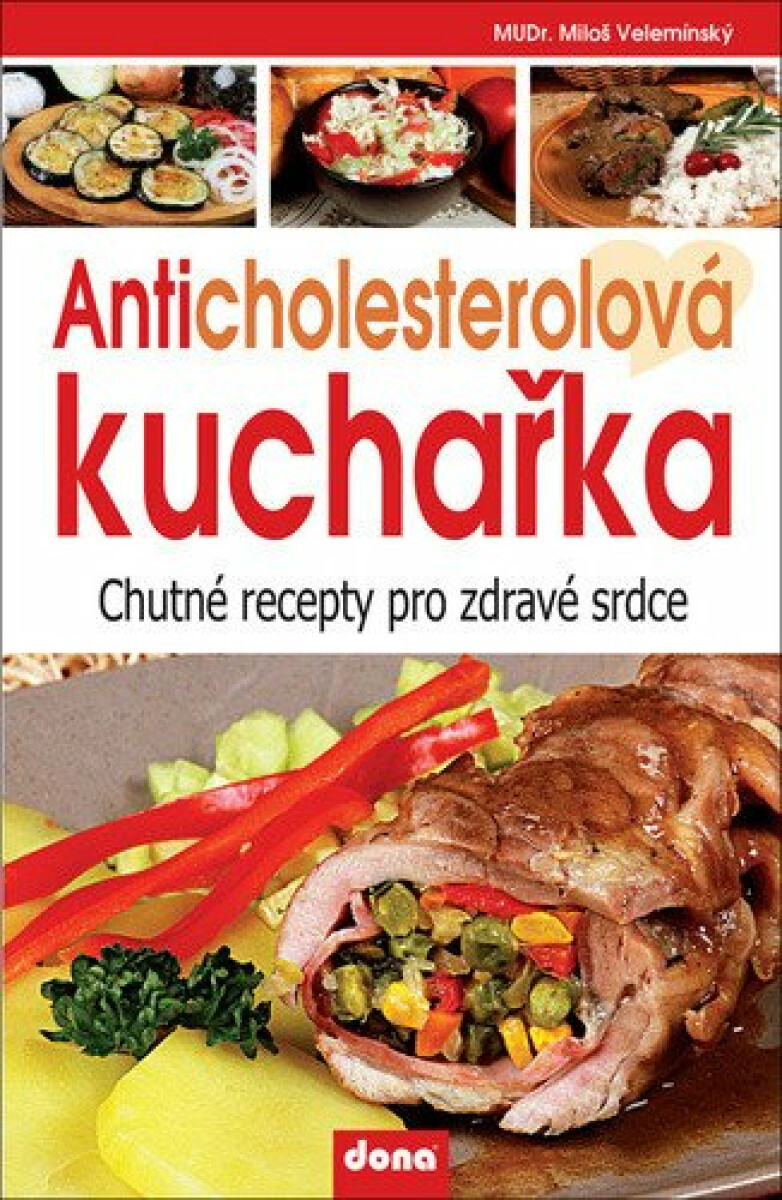 Anticholesterolová kuchařka koupíte na Knihydobrovsky.cz