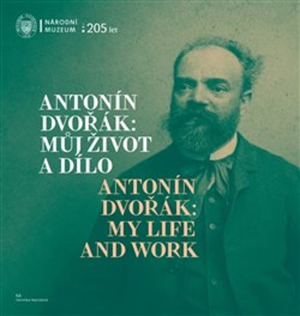 Kniha Antonín Dvořák: Můj život a dílo / Antonín Dvořák: My Life and Work