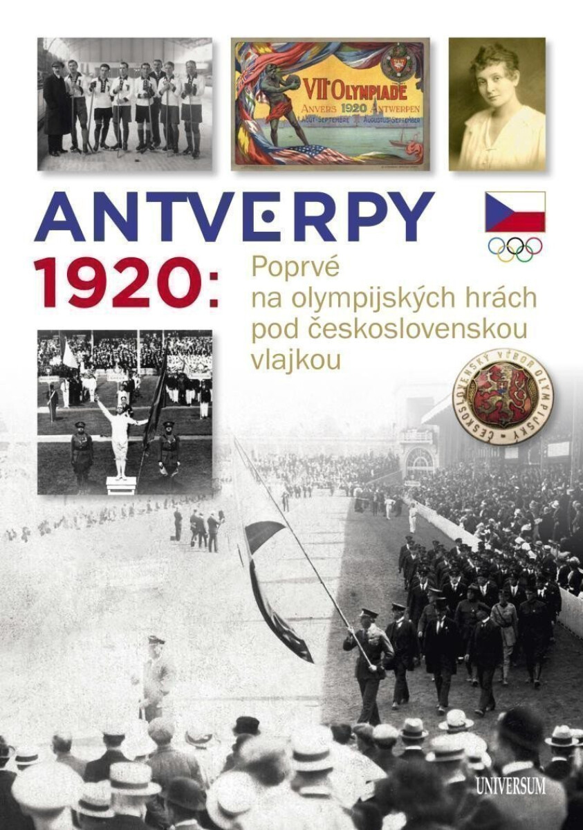 Kniha Antverpy 1920: Poprvé na olympijských hrách pod československou vlajkou