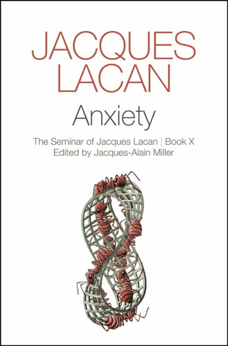 Anxiety - Lacan Jacques