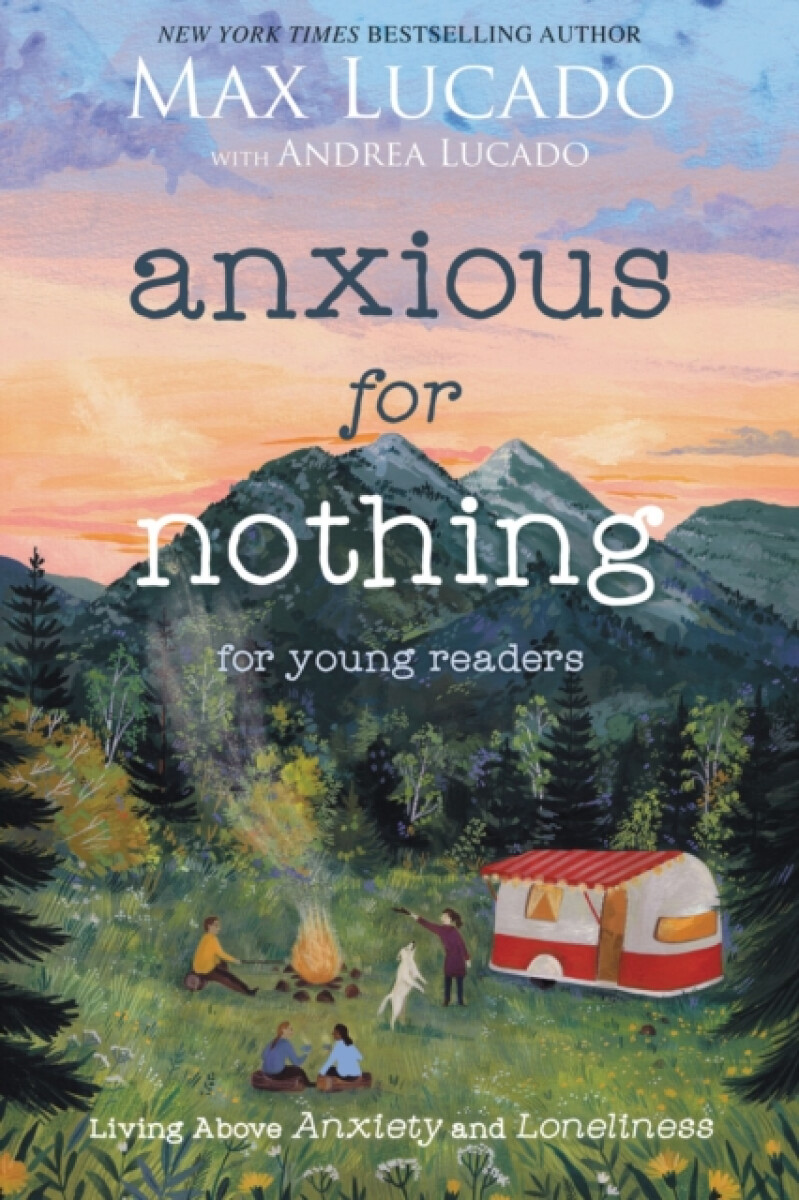 Kniha Anxious for Nothing (Young Readers Edition)