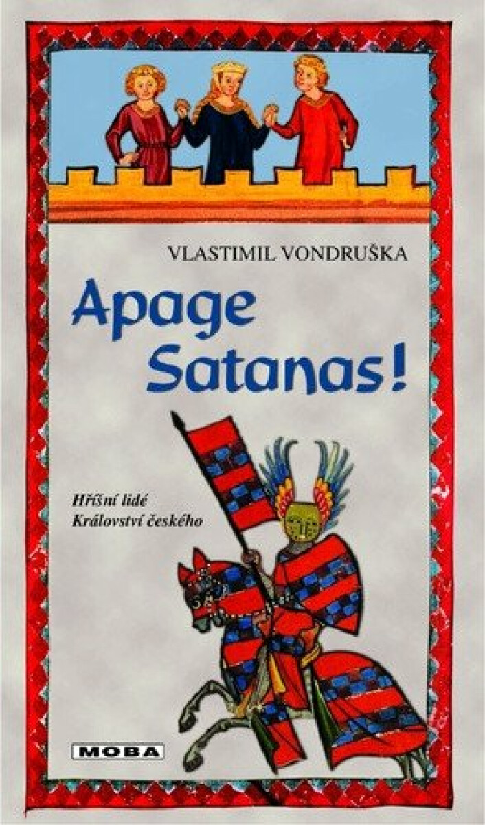 Kniha Apage Satanas! - Hříšní lidé Království českého, 3. vydání
