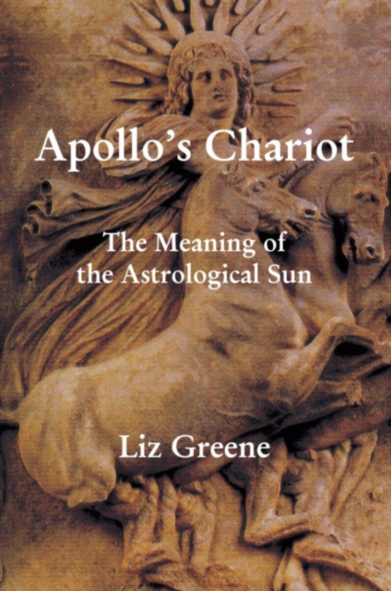 Kniha Apollo's Chariot: The Meaning of the Astrological Sun