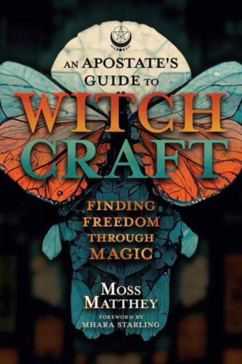 Kniha Apostate's Guide to Witchcraft, An