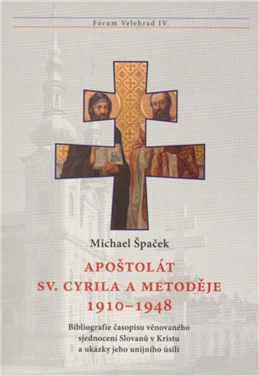 Kniha Apoštolát sv. Cyrila a Metoděje 1910 – 1948