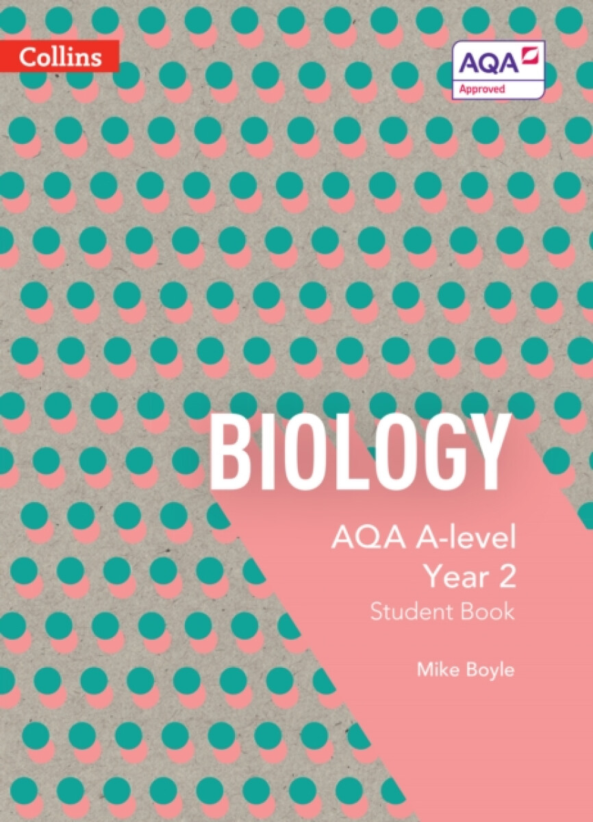 Kniha AQA A Level Biology Year 2 Student Book