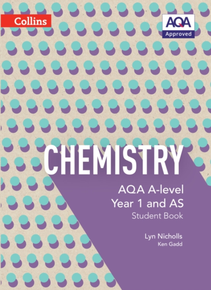 Kniha AQA A Level Chemistry Year 1 and AS Student Book