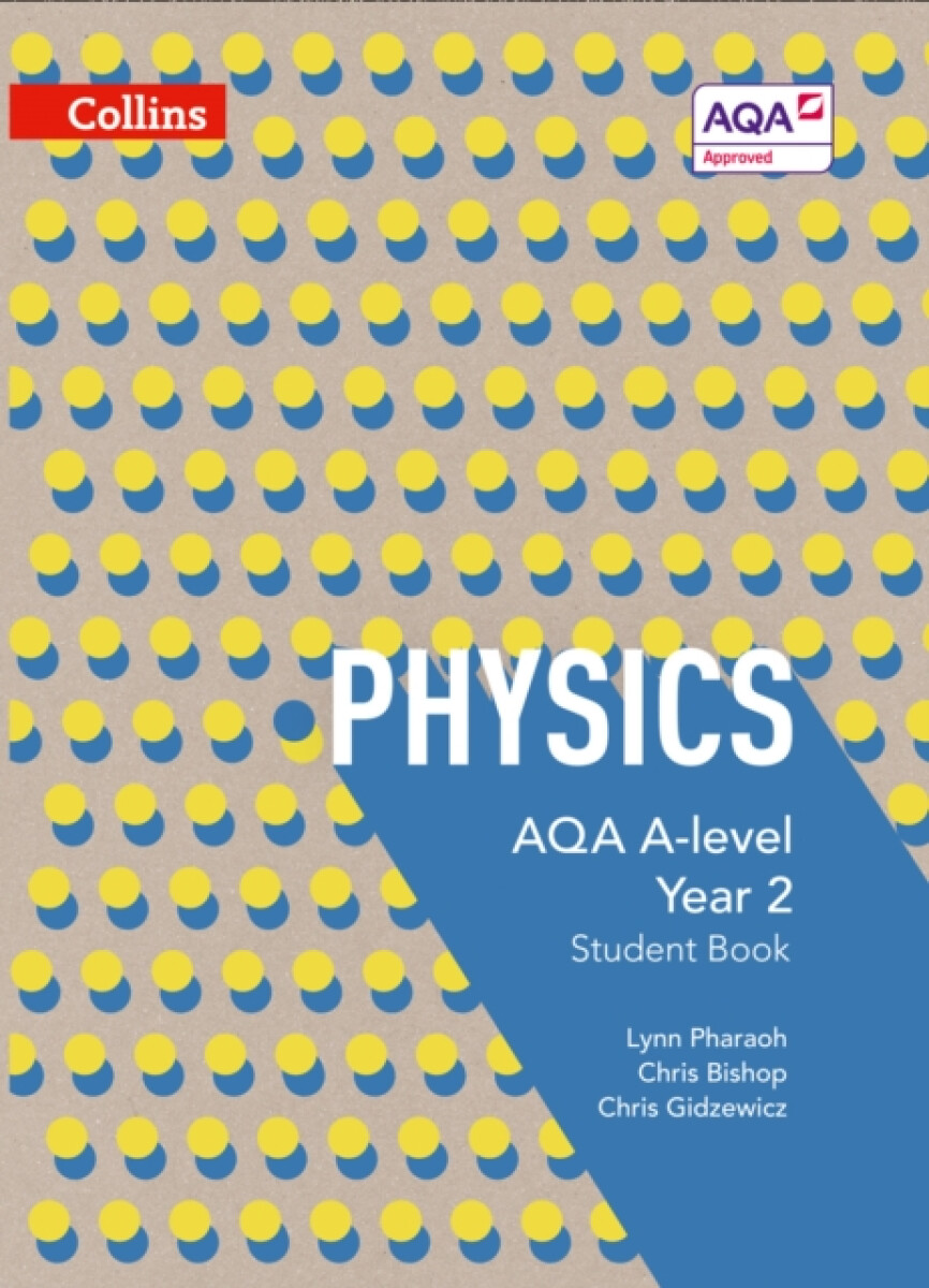 Kniha AQA A Level Physics Year 2 Student Book