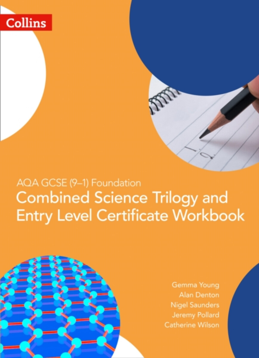 Kniha AQA GCSE 9-1 Foundation: Combined Science Trilogy and Entry Level Certificate Workbook