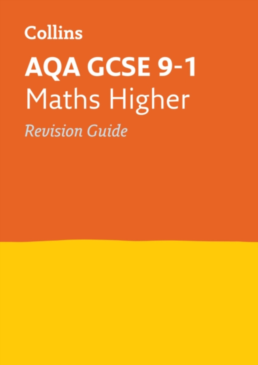Kniha AQA GCSE 9-1 Maths Higher Revision Guide
