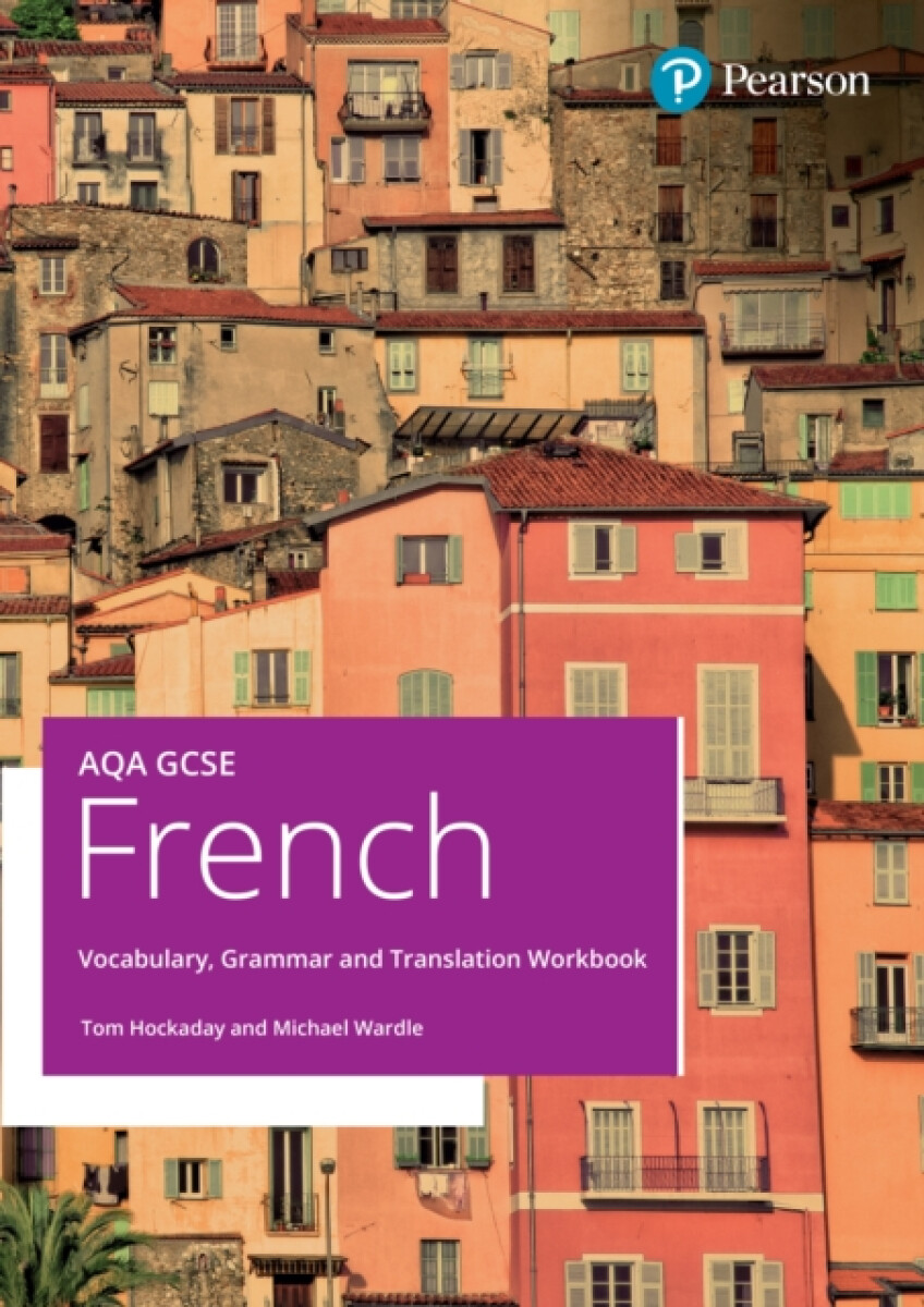 Kniha AQA GCSE French Vocabulary, Grammar and Translation Workbook